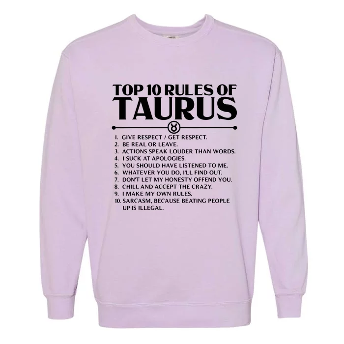 Horoscope Symbols Astrology Sign Top 10 Rules Of Taurus Garment-Dyed Sweatshirt