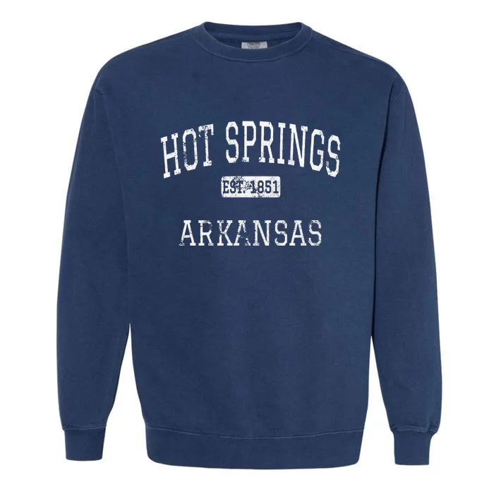 Hot Springs Arkansas AR Vintage Garment-Dyed Sweatshirt