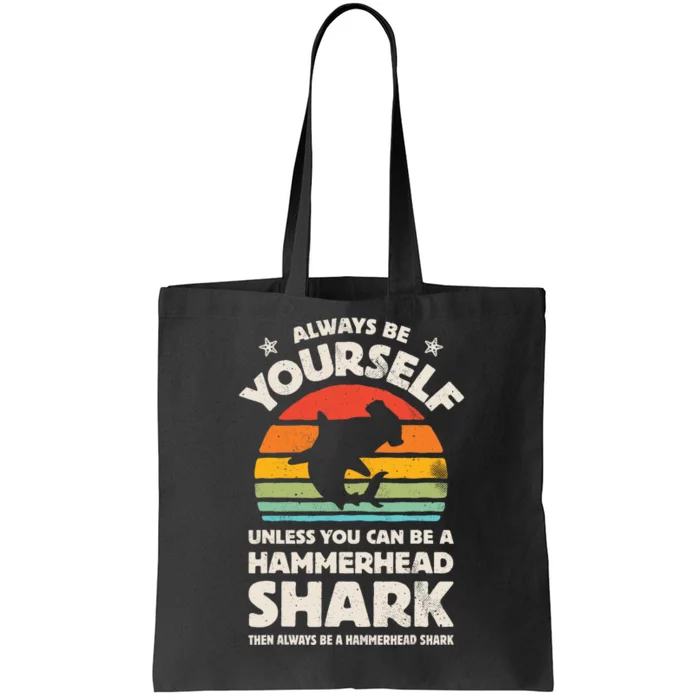 Hammerhead Shark Always Be Yourself Retro Vintage Tote Bag