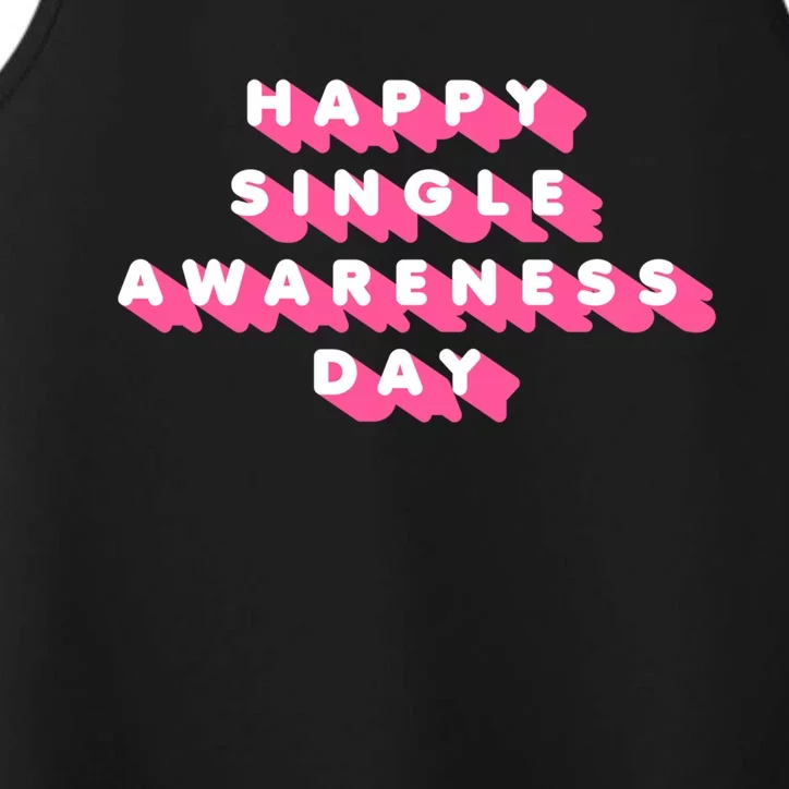 Happy Single Awareness Day Funny Valentines Gift Funny Gift Performance Tank