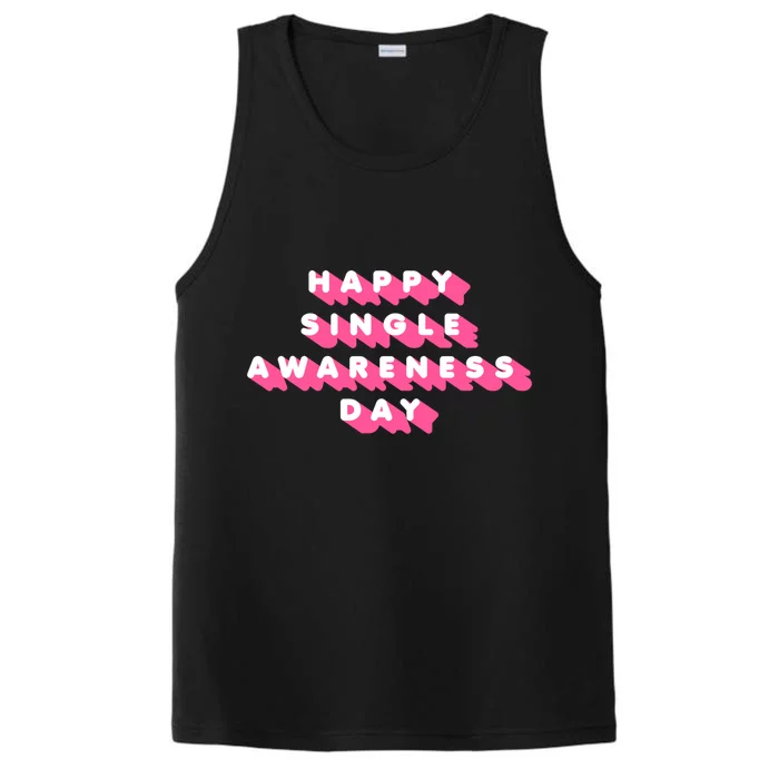 Happy Single Awareness Day Funny Valentines Gift Funny Gift Performance Tank