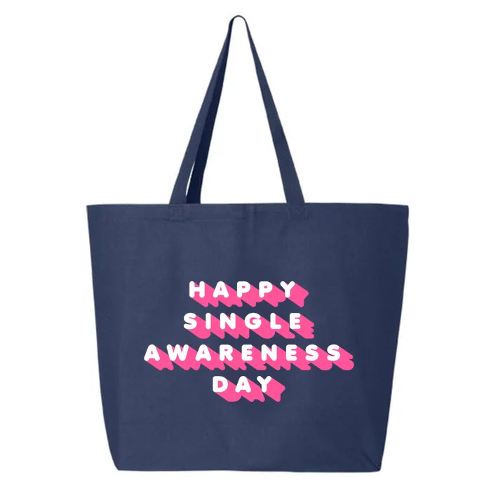 Happy Single Awareness Day Funny Valentines Gift Funny Gift 25L Jumbo Tote