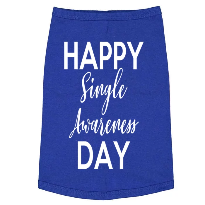 Happy Single Awareness Day Valentines Great Gift Doggie Tank