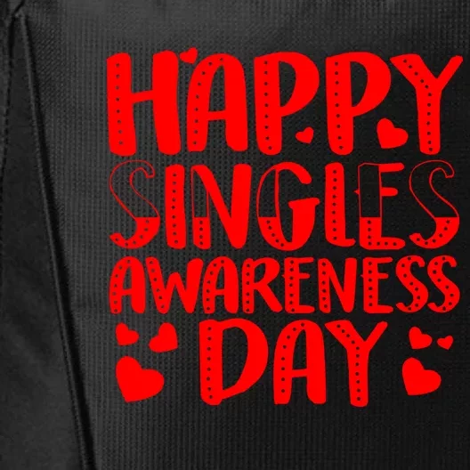 Happy Singles Awareness Day Anti Valentine's Day Heart Love Gift City Backpack