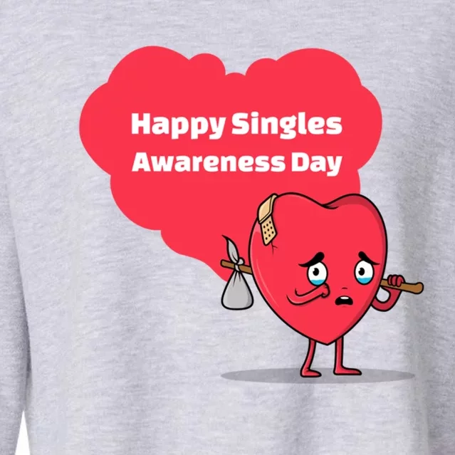 Happy Singles Awareness Day Anti Valentine's Day Gift Cropped Pullover Crew