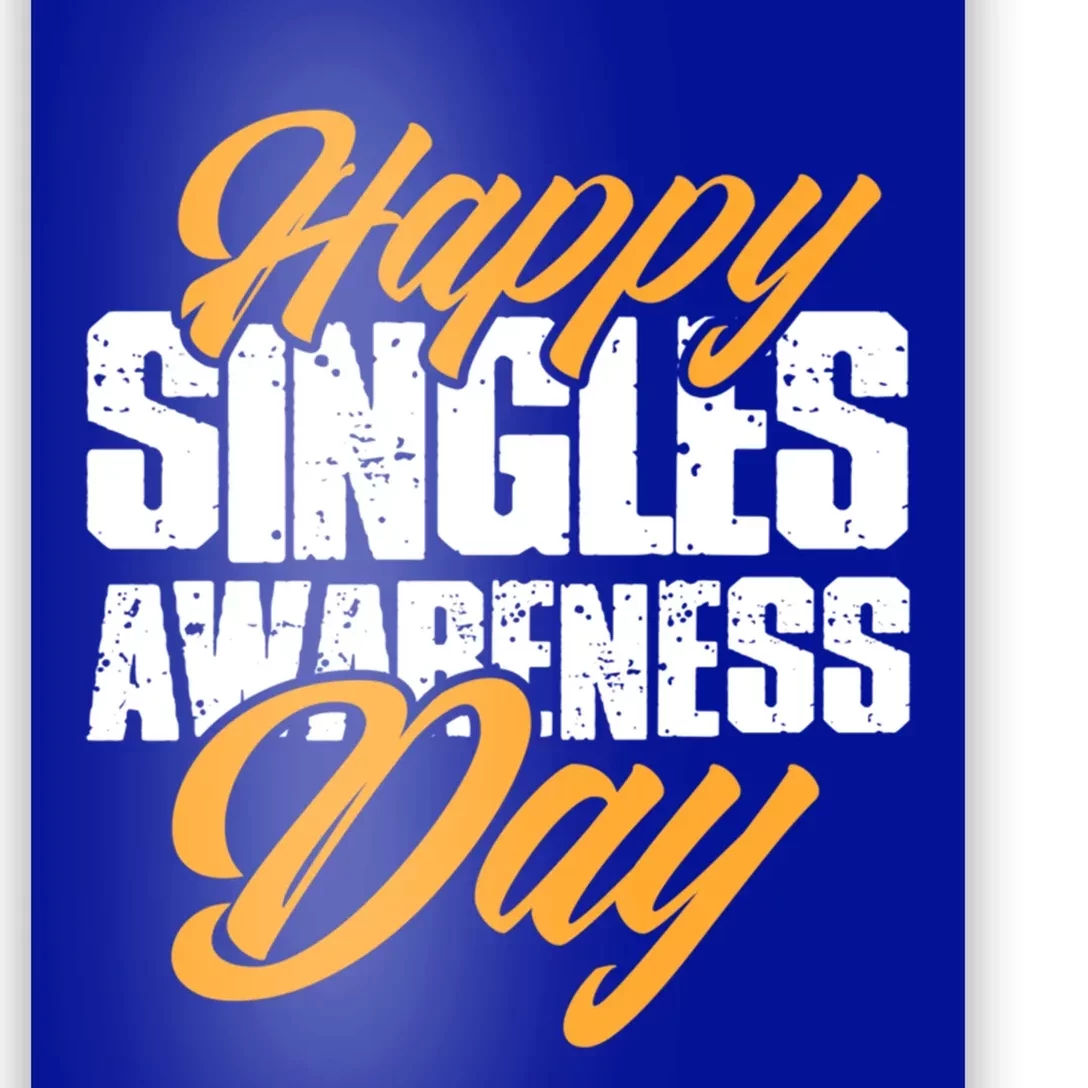 Happy Singles Awareness Day Funny Single Unmarried Unwed Gift Poster