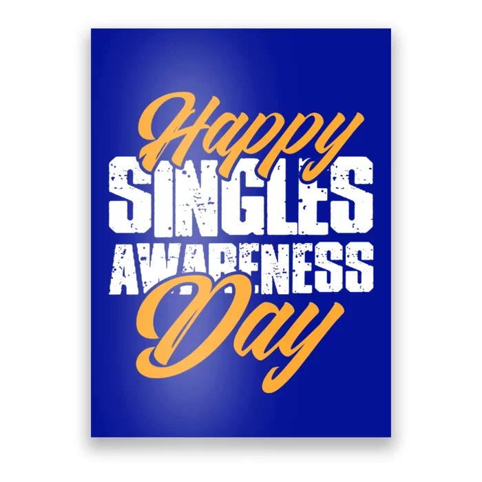 Happy Singles Awareness Day Funny Single Unmarried Unwed Gift Poster