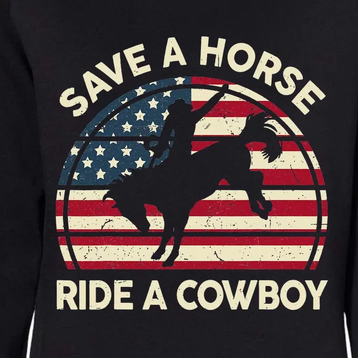 Horse Save A Horse Ride A Cowboy Gift Funny Womens California Wash Sweatshirt