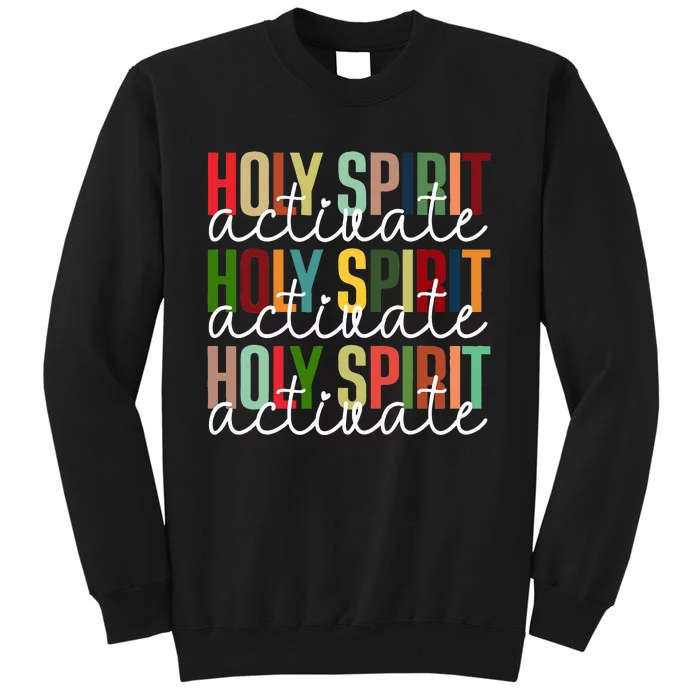 Holy Spirit Activate Christmas Xmas Tall Sweatshirt