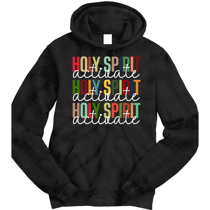 Holy Spirit Activate Christmas Xmas Tie Dye Hoodie