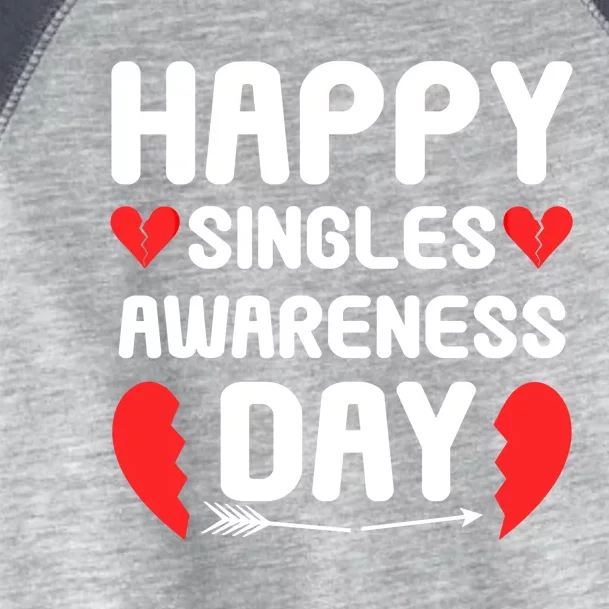 Happy Singles Awareness Day Funny Gift Toddler Fine Jersey T-Shirt