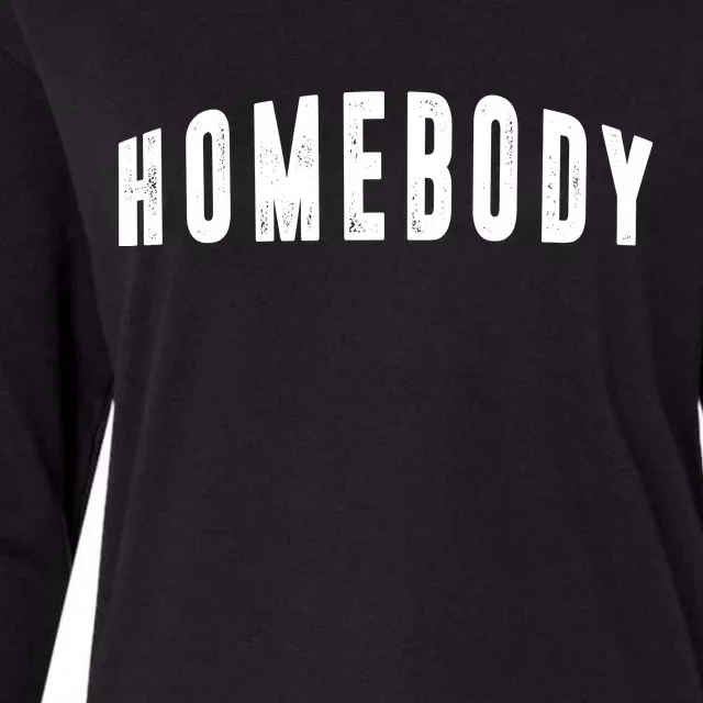 Homebody Stay At Home Introvert Social Distancing Womens Cotton Relaxed Long Sleeve T-Shirt