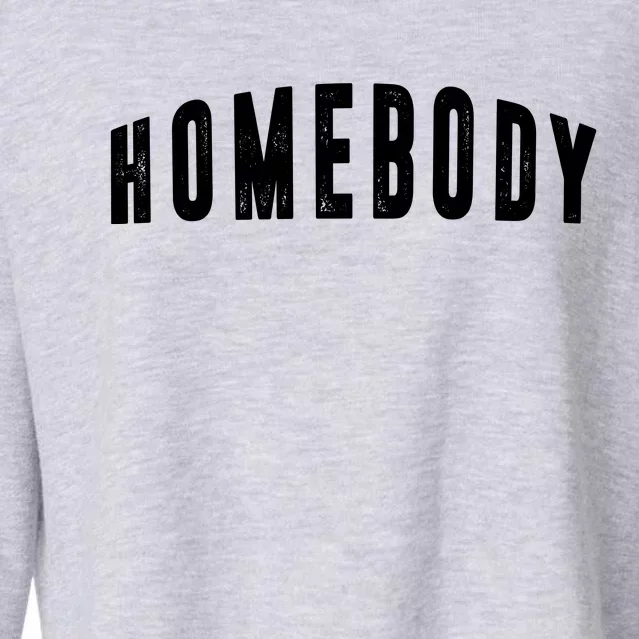 Homebody Stay At Home Introvert Social Distancing Cropped Pullover Crew