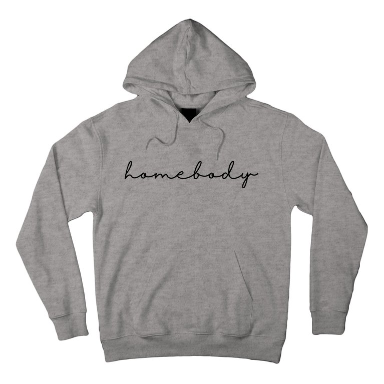 Homebody Stay At Home Gift For Introvert Hoodie