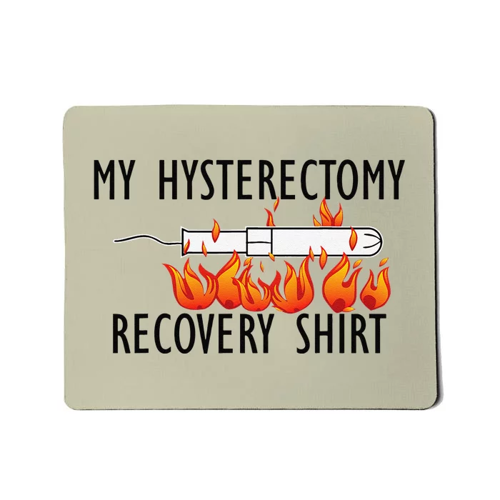 Hysterectomy Support And Uterine Operation Survivor Mousepad