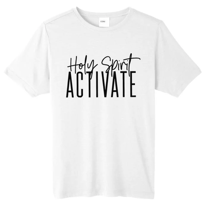 Holy Spirit Activate Funny Christian ChromaSoft Performance T-Shirt