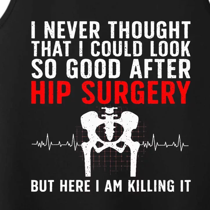 Hip Surgery Art For Wo Hip Replacet Recovering Performance Tank