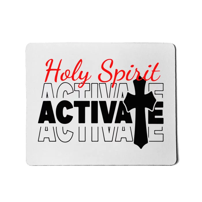 Holy Spirit Activate Mousepad