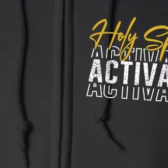 Holy Spirit Activate Full Zip Hoodie