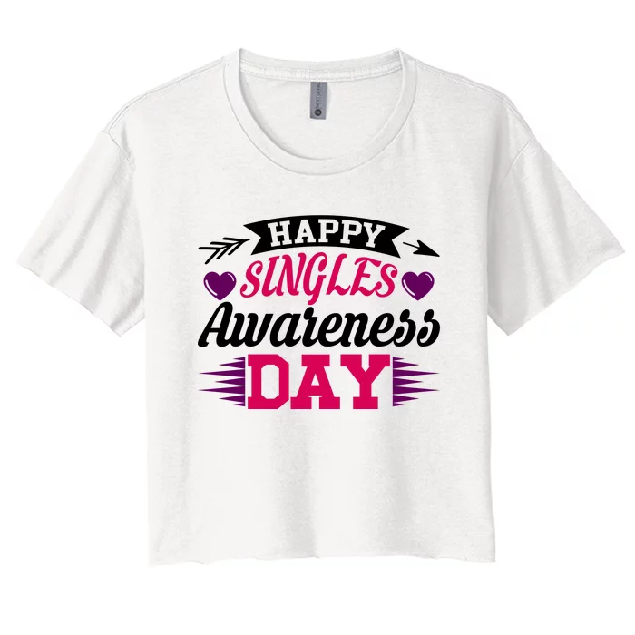 Happy Singles Awareness Day Women's Crop Top Tee