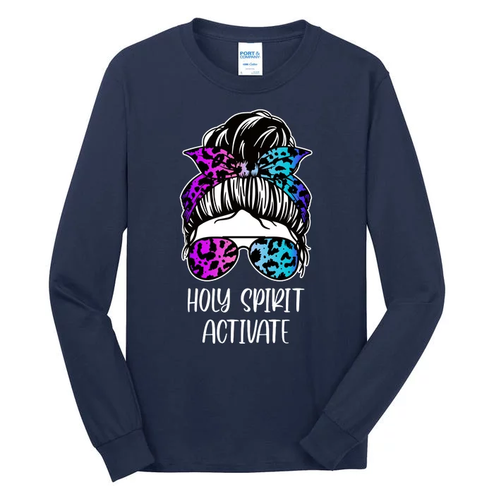 Holy Spirit Activate Funny Female Hair Bun Tall Long Sleeve T-Shirt