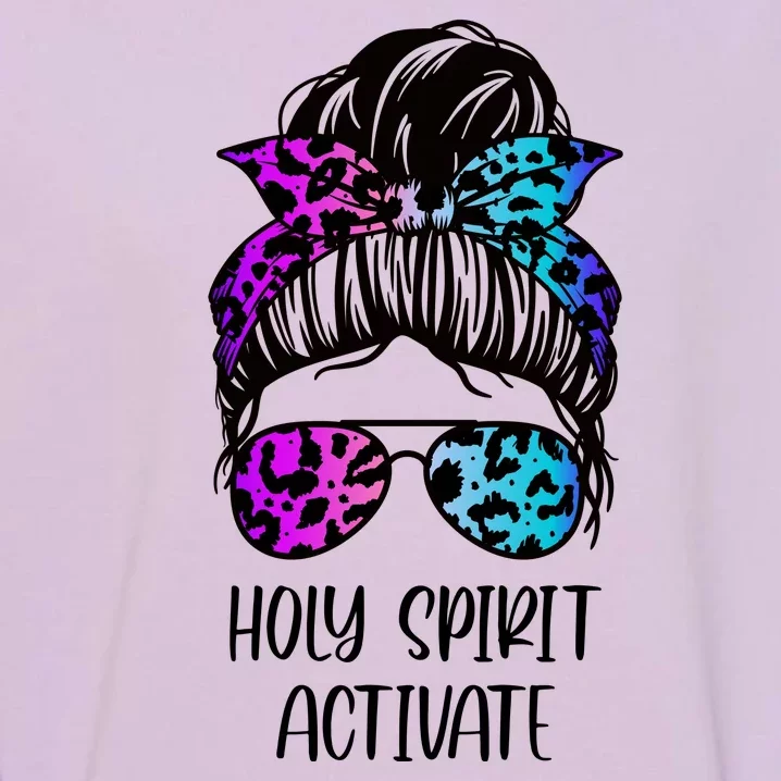 Holy Spirit Activate Funny Female Hair Bun Garment-Dyed Sweatshirt