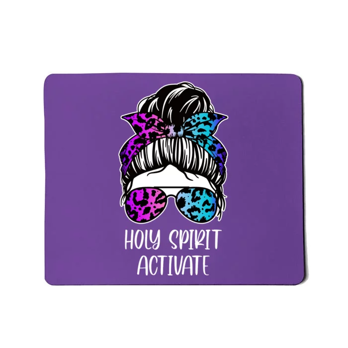 Holy Spirit Activate Funny Female Hair Bun Mousepad