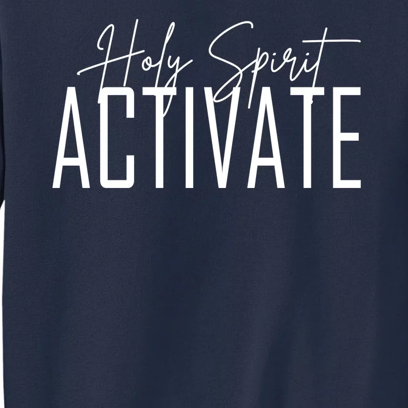 Holy Spirit Activate Sweatshirt