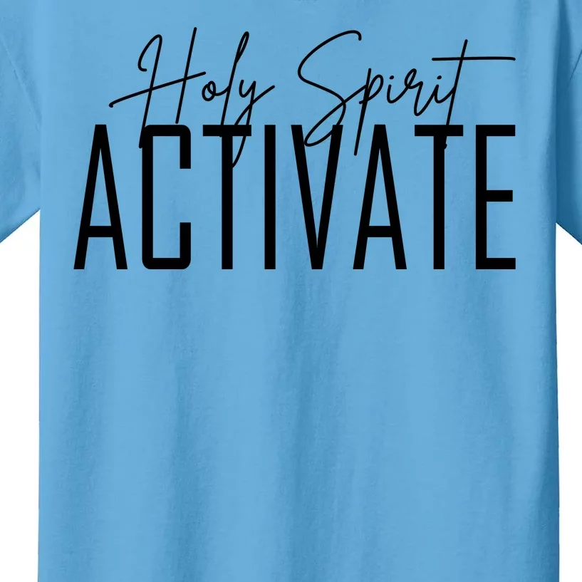 Holy Spirit Activate Kids T-Shirt