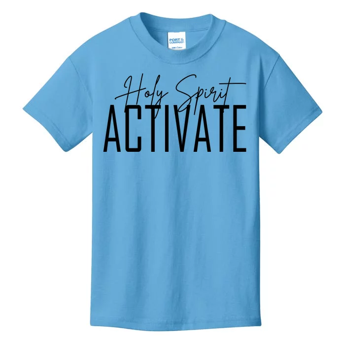 Holy Spirit Activate Kids T-Shirt