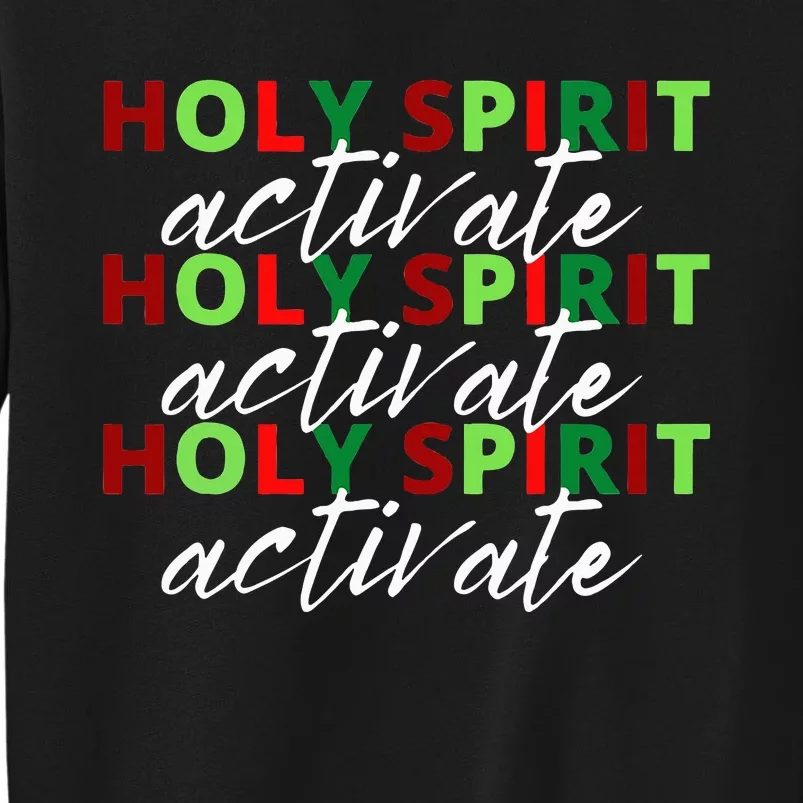 Holy Spirit Activate Christmas Xmas Sweatshirt