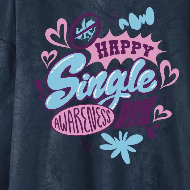 Happy Single Awareness Day Hooded Wearable Blanket