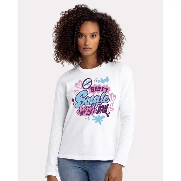 Happy Single Awareness Day Womens Cotton Relaxed Long Sleeve T-Shirt