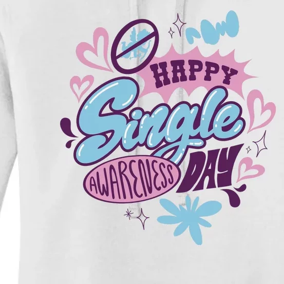 Happy Single Awareness Day Women's Pullover Hoodie