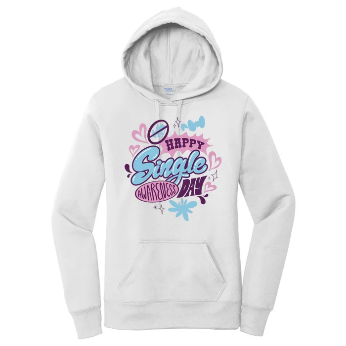 Happy Single Awareness Day Women's Pullover Hoodie