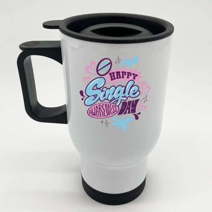 Happy Single Awareness Day Front & Back Stainless Steel Travel Mug