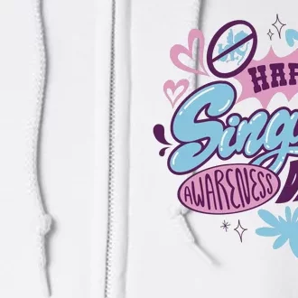 Happy Single Awareness Day Full Zip Hoodie