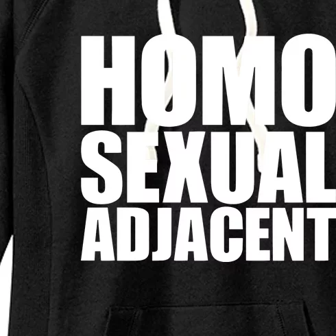 Homo Sexual Adjacent Women's Fleece Hoodie