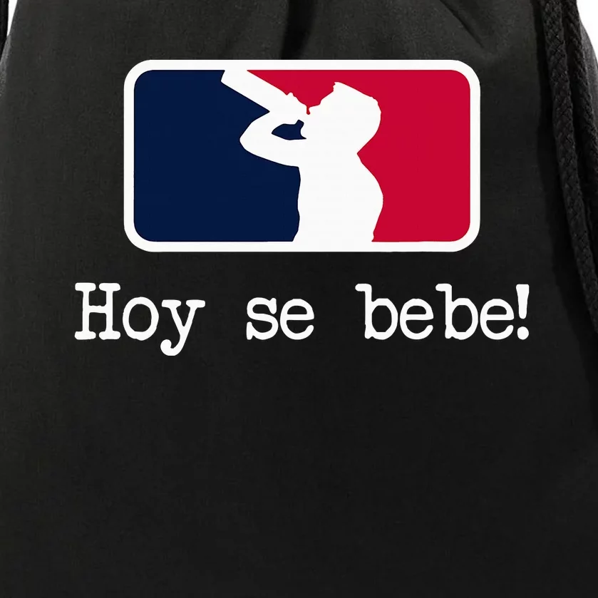 Hoy Se Bebe Latino Spanish Funny Drawstring Bag