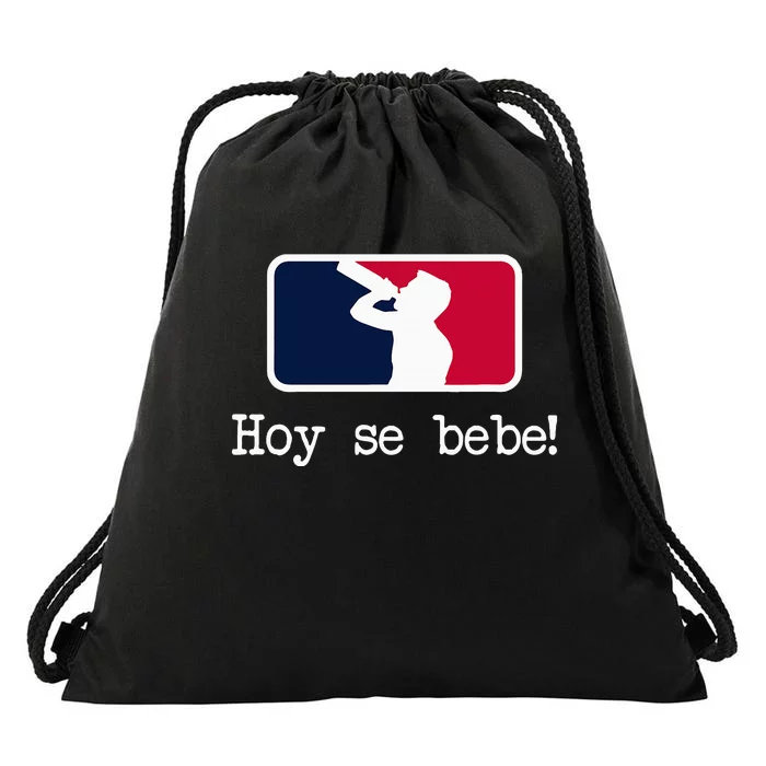 Hoy Se Bebe Latino Spanish Funny Drawstring Bag