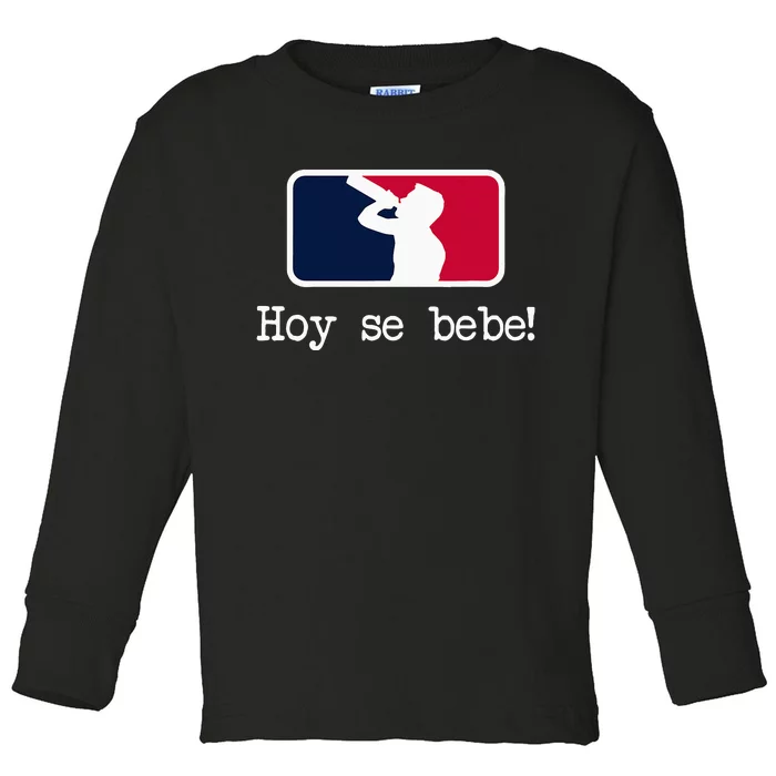 Hoy Se Bebe Latino Spanish Funny Toddler Long Sleeve Shirt