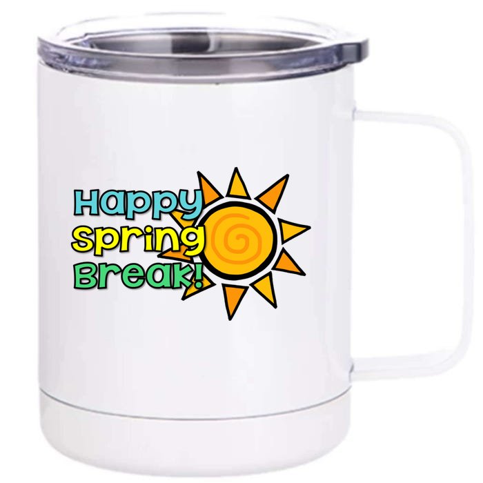 Happy Spring Break Sun Front & Back 12oz Stainless Steel Tumbler Cup