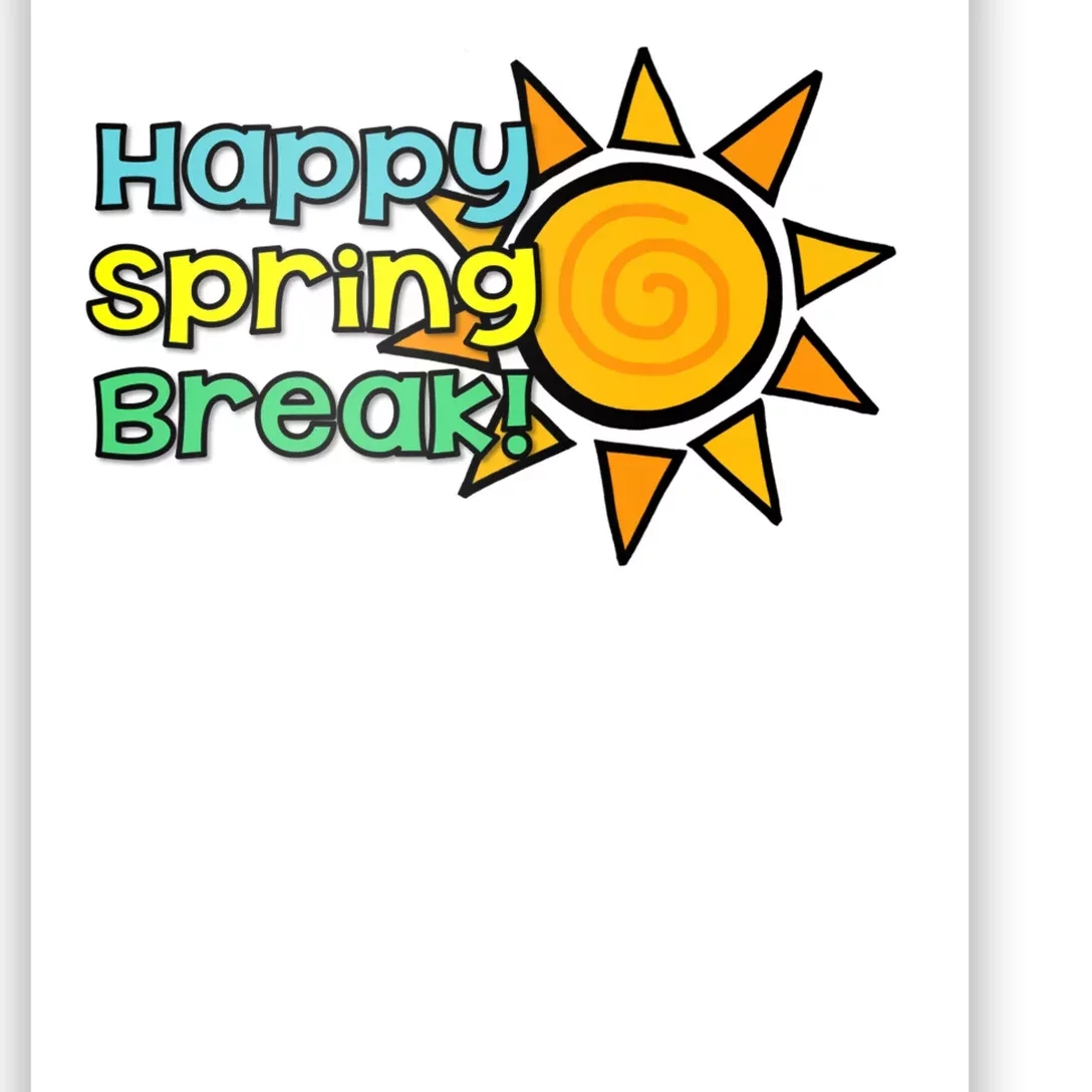 Happy Spring Break Sun Poster