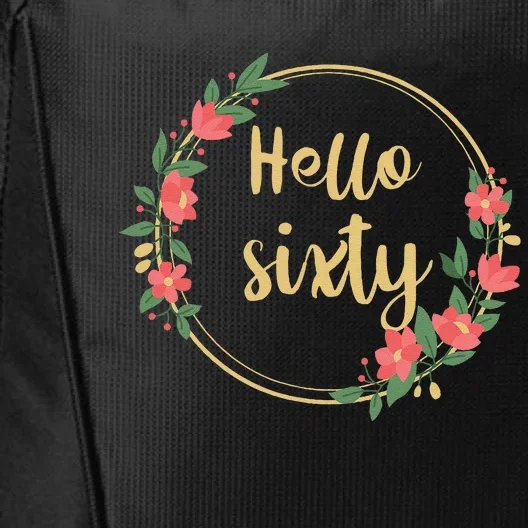 Hello Sixtys Born In 1963 60th Birthday Floral Desig City Backpack