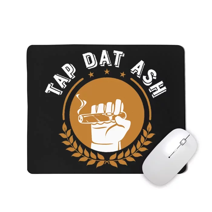 Humorous Smoke Cigar Smoker Quote Design Funny Cigar Lovers Mousepad