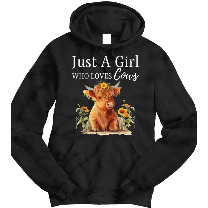 Highland Sunflower Cow Just A Girl Who Loves Cows Tie Dye Hoodie