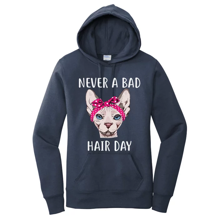 Hairless Sphynx Cat Feline Bald Never A Bad Hair Day Women's Pullover Hoodie