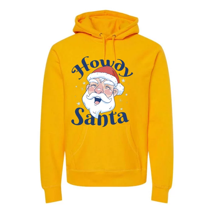 Howdy Santa Christmas Premium Hoodie