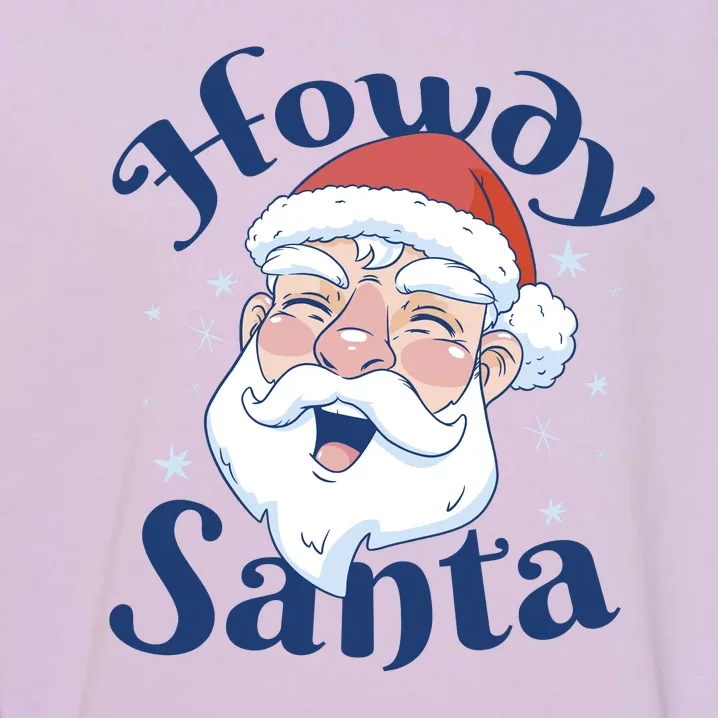 Howdy Santa Christmas Garment-Dyed Sweatshirt