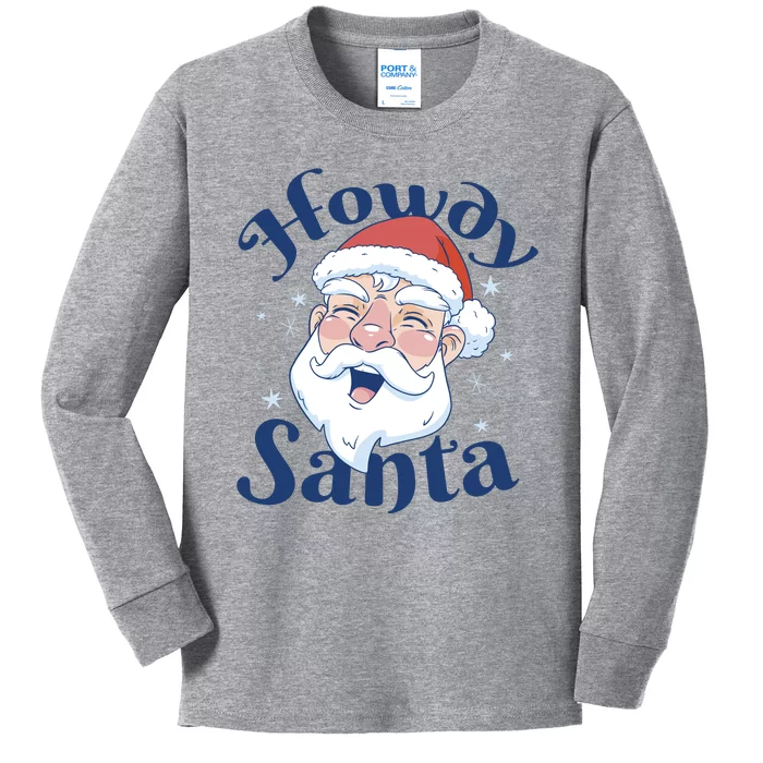 Howdy Santa Christmas Kids Long Sleeve Shirt